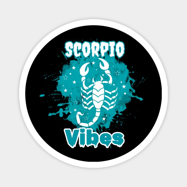 Scorpio vibes Magnet by RoseaneClare 